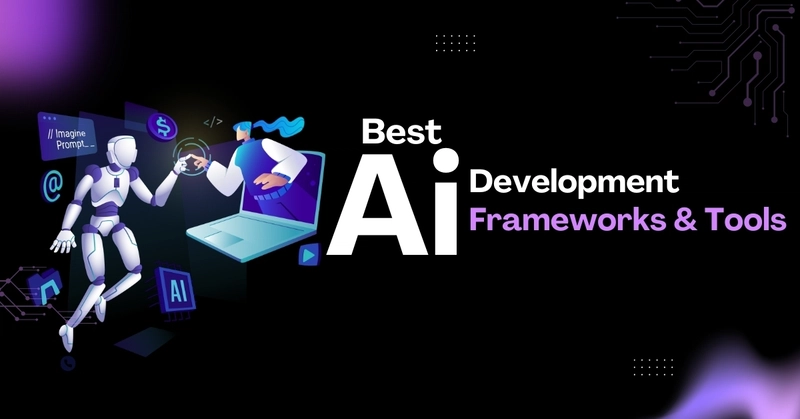 best ai development tools and frameworks